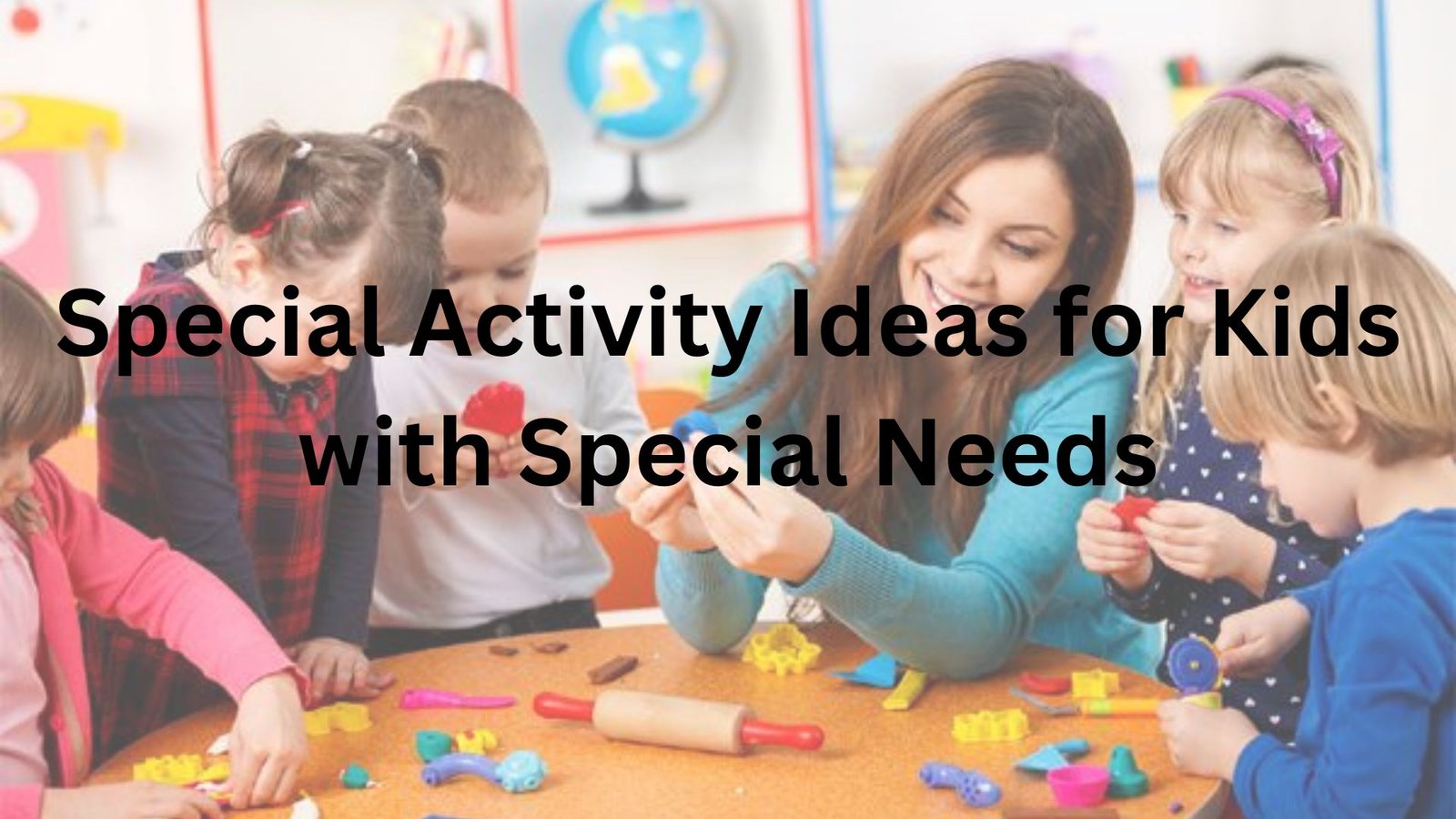 Special Activity Ideas